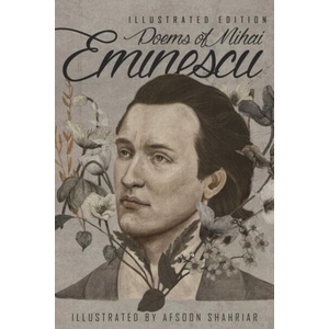 Poems of Mihai Eminescu | Afsoon Shahriari (ISBN: 9781592116973)