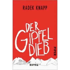 Der Gipfeldieb | Radek Knapp (ISBN: 9783492311427)