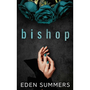 Bishop | Eden Summers (ISBN: 9781925512526)