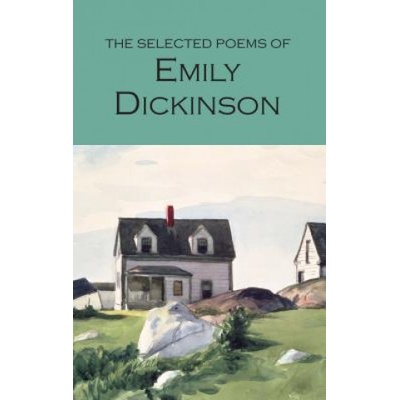 The Selected Poems of Emily Dickinson - Emily Dickinson