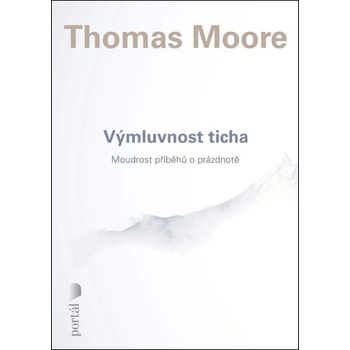 Výmluvnost ticha - Thomas Moore