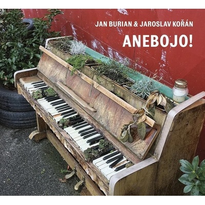 Burian Jan & Jaroslav Kořán: Anebojo!: CD