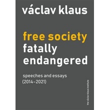 Free Society Fatally Endangered - Václav Klaus