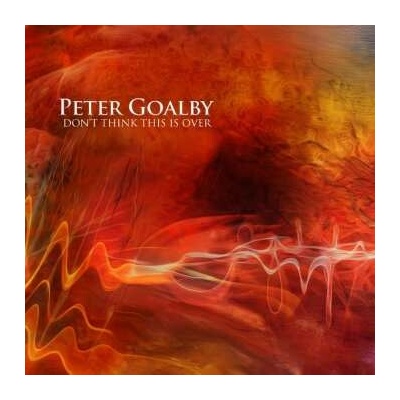 Peter Goalby - Don't Think This Is Over CD