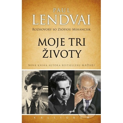 Moje tri životy-Rozhovory so Zsófiou Mihancsik