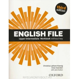 English File third edition: Upper-Intermediate: Workbook without Key | Latham-Koenig Christina; Oxenden Clive; Selingson Paul (ISBN: 9780194558495)