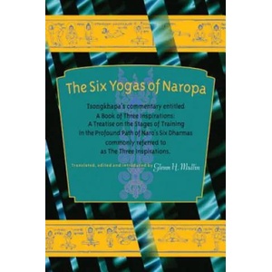 Six Yogas of Naropa | GlennH Mullin (ISBN: 9781559392341)