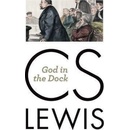 God in the Dock: Essays on Theology and Ethics Lewis C. S.Paperback