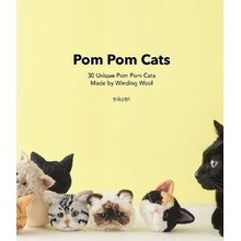 POM POM Cats: 30 Unique POM POM Cats Made by Winding Wool: 30 Unique POM POM Cats Made by Wool - Trikotri Trikotri