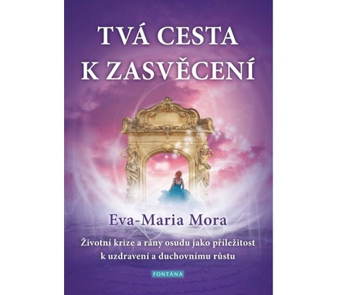 Tvá cesta k zasvěcení