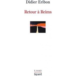 Retour à Reims | Didier Eribon (2009)