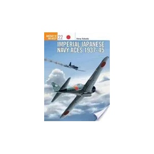 Imperial Japanese Navy Aces 1937-45 | Henry Sakaida (ISBN: 9781855327276)