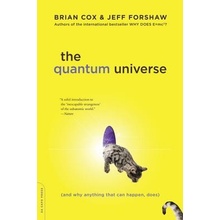 The Quantum Universe: And Why Anything That Can Happen, Does Cox BrianPaperback