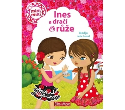 Ines a dračí růže