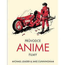 Průvodce anime filmy - Michael Leader; Jack Cunningham