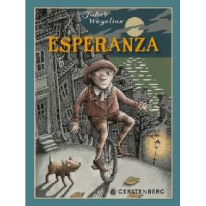 Esperanza | Jakob Wegelius, Gabriele Haefs (ISBN: 9783836959902)