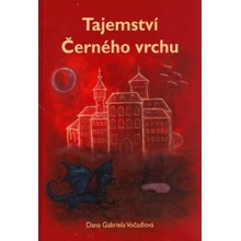 Tajemství černého vrchu - Dana Gabriela Vočadlová