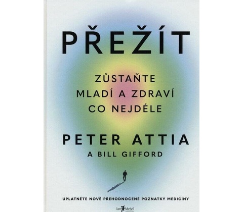 Přežít - Peter Attia