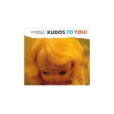 Presidents Of The U.S.A. - Kudos To You / Digisleeve CD