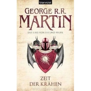 Das Lied von Eis und Feuer - Zeit der Krähen | George R. R. Martin, Andreas Helweg, Sigrun Zühlke, Thomas Gießl (2012)