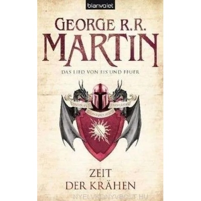 Das Lied von Eis und Feuer - Zeit der Krähen | George R. R. Martin, Andreas Helweg, Sigrun Zühlke, Thomas Gießl