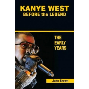 Kanye West Before the Legend | Jake Brown (2013)