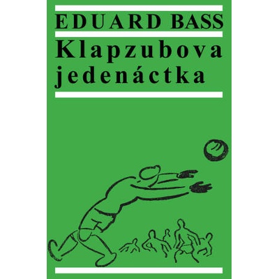 Klapzubova jedenáctka - Eduard Bass