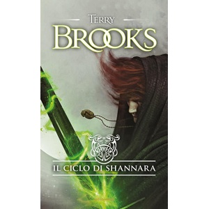 ciclo di Shannara: La spada di Shannara-Le pietre magiche di Shannara-La canzone di Shannara (ISBN: 9788804726654)