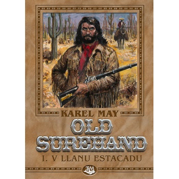 Old Surehand I. - V Llanu Estacadu - Karel May