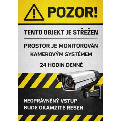 ⚠️ Cedule Tento objekt je střežen – kamerový systém 24 hodin denně (na výšku) - A5 - 15x21 cm / Hliníkový sendvič tl. 3mm