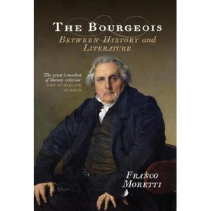 Bourgeois | Franco Moretti (ISBN: 9781781683040)