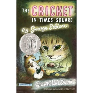 The Cricket in Times Square: Revised and Updated Edition with Foreword by Stacey Lee | Selden, George (ISBN: 9780374390402)