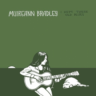 Muireann Bradley: I Kept These Old Blues CD