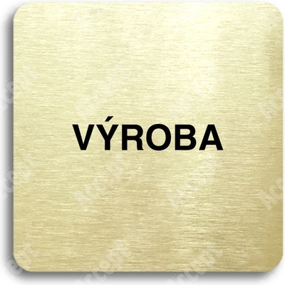 ACCEPT Piktogram výroba - zlatá tabulka - černý tisk bez rámečku