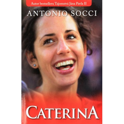 Caterina - Antonio Socci