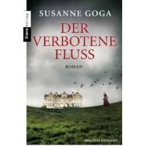 Der verbotene Fluss | Susanne Goga (2014)
