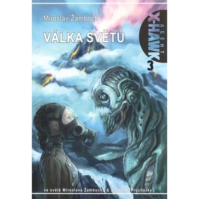 Triton Agent X-Hawk 3: Válka světů