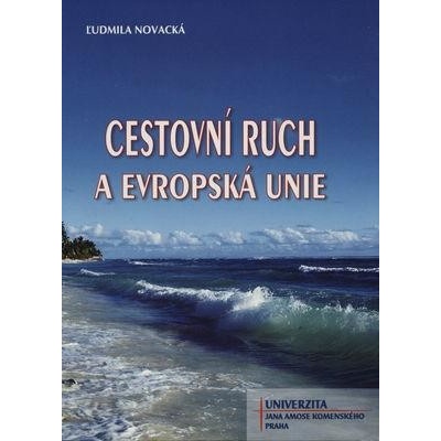 Cestovní ruch a Evropská unie - Ľudmila Novacká