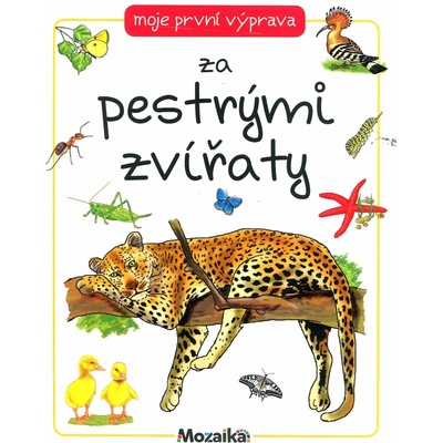 Moje první výprava za pestrými zvířaty – Hledejceny.cz