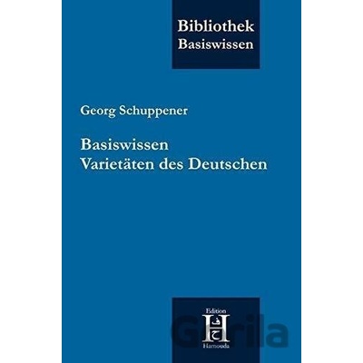 Basiswissen Varietäten des Deutschen - Georg Schuppener