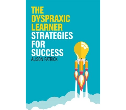 The Dyspraxic Learner - Alison Patrick