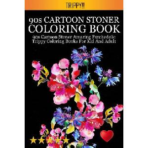 90s Cartoon Stoner Coloring Book | Adult Coloring Books (ISBN: 9781945260353)