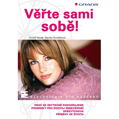 Věřte sami sobě! - Novák Tomáš, Dvořáčková Blanka