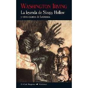 La leyenda de Sleepy Hollow: y otros cuentos de fantasmas | Irving, Washington (ISBN: 9788477027836)