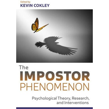 The Impostor Phenomenon - Psychological Theory, Research, and Applications