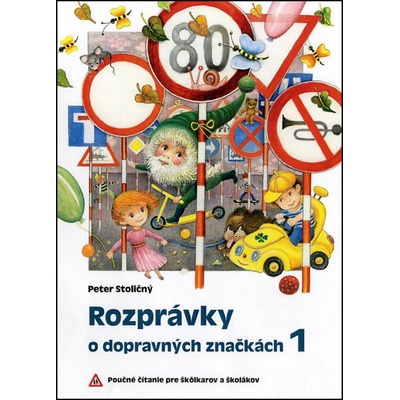 Rozprávky o dopravných značkách 1