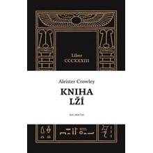 Kniha lží - Liber CCCXXXIII - Aleister Crowley