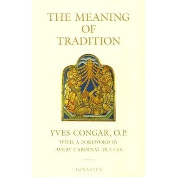 The Meaning of Tradition