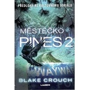 Městečko Pines 2 - Blake Crouch