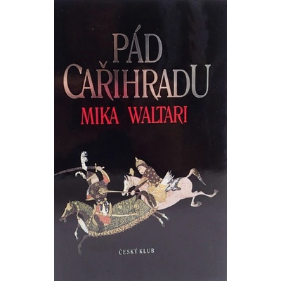 Pád Cařihradu - Mika Waltari